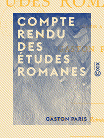 Compte rendu des Études romanes - Dédiées à Gaston Paris