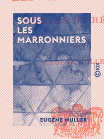 Sous les marronniers - Contes et récits - Contes et récits