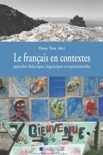 Le français en contextes - Approches didactiques, linguistiques et acquisitionnelles