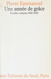 Une année de grâce - Feuilles volantes (1981-1982)