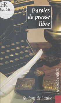 Paroles de presse libre - Actes