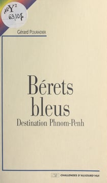 Bérets bleus : destination Phnom Penh