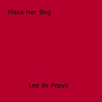 Make Her Beg