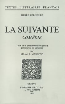 La Suivante : comédie - Texte de la première édition (1637)