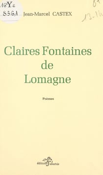 Claires fontaines de Lomagne