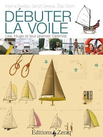 Débuter la voile - Lea, Hugo et leur premier Optimist