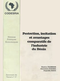 Protection, incitation et avantages comparatifs de l'industrie du Bénin