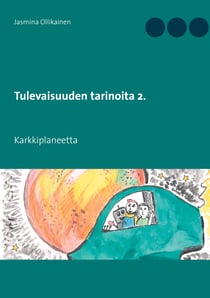 Tulevaisuuden tarinoita 2. - Karkkiplaneetta