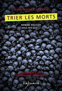 Trier les morts - Les enquêtes du commissaire Payardelle, T4