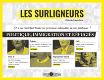 Les Surligneurs - Politique, immigration et réfugiés