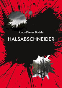 Halsabschneider - Eine Kriminalgeschichte rund um den Investmentschwindel