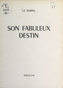 Son fabuleux destin - Colombey-les-Deux-Églises, le 12 novembre 1970