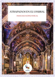 Atrapados en el umbral - Una novela que nos acompaña por un recorrido por la Valencia literaria