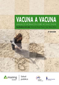 Vacuna a vacuna 3ª edición - Manual de información sobre vacunas on line