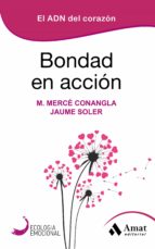 Bondad en accion - El ADN del corazón