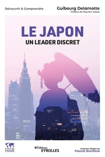 Le Japon, un leader discret - Collection dirigée par Pascal Boniface