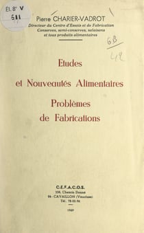 Études et nouveautés alimentaires - Problèmes de fabrications