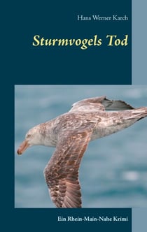 Sturmvogels Tod - Ein Rhein-Main-Nahe-Krimi