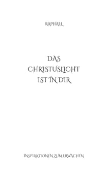 Das Christuslicht ist in Dir - Inspirationen zum Erwachen