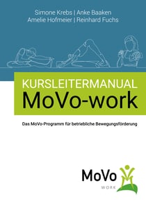 Kursleitermanual MoVo-work - Das MoVo-Programm für betriebliche Bewegungsförderung