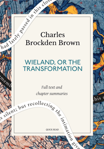 Wieland, or The Transformation: A Quick Read edition - An American Tale