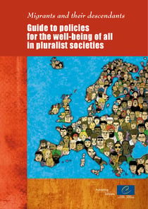 Migrants and their descendants - Guide to policies for the well-being of all in pluralist societies