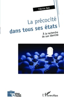 La précocité dans tous ses états - A la recherche de son identité