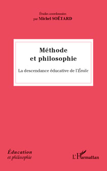 Méthode et philosophie - La descendance éducative de l'<em>Emile</em>