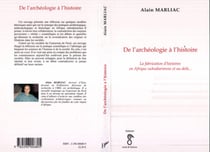 De l'archéologie à l'histoire - La fabrication d'histoires en Afrique subsaharienne et au-delà...