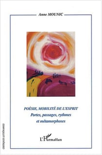 Poésie, mobilité de l'esprit - Portes, passages, rythmes et métamorphoses