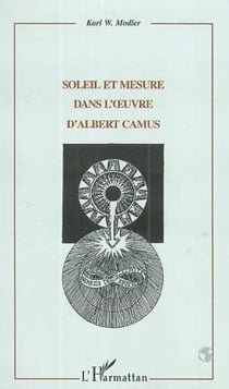 SOLEIL ET MESURE DANS L'?UVRE D'ALBERT CAMUS