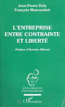 L'entreprise entre contrainte et liberté