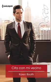 Cita con mi vecino - El mejor regalo para San Valentín, una novela de Harlequin