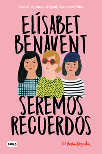 Seremos recuerdos (Canciones y recuerdos 2)