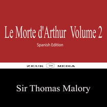 Le Morte d'Arthur Volume 2 - Spanish Edition