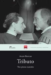 Tributo - Tres piezas teatrales