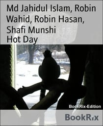 Hot Day - Written by  Md Jahidul Islam
