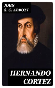 Hernando Cortez - Makers of History