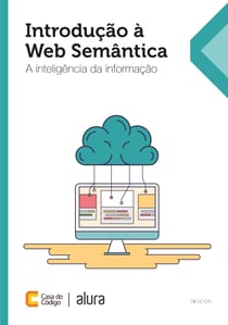 Introdução à Web Semântica - A inteligência da informação