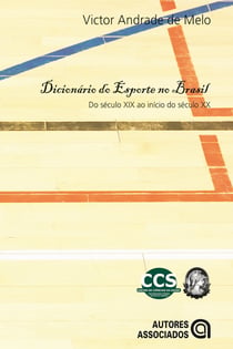 Dicionário do esporte no Brasil - Do século XIX ao início do século XX
