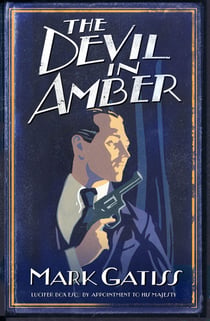 The Devil in Amber - A Lucifer Box Novel