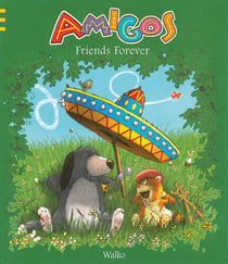 Amigos - Friends Forever