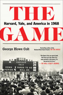 The Game - Harvard, Yale, and America in 1968