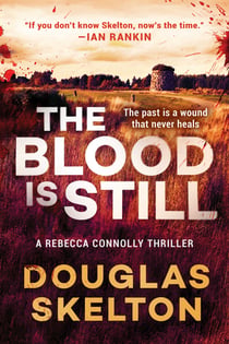 The Blood Is Still - A Rebecca Connolly Thriller