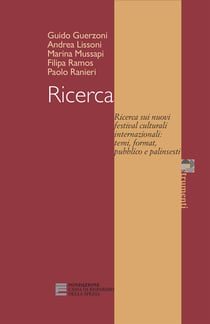 Ricerca sui nuovi festival culturali internazionali: temi, format, pubblico e palinsesti