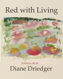 Red With Living - Poems and Art