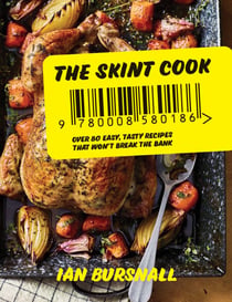 The Skint Cook - Over 80 easy tasty recipes that won’t break the bank