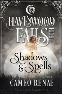 Shadows & Spells - Havenwood Falls High, #15