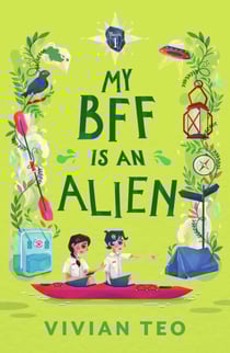 My BFF Is an Alien (Book 1) - My BFF Is an Alien, #1