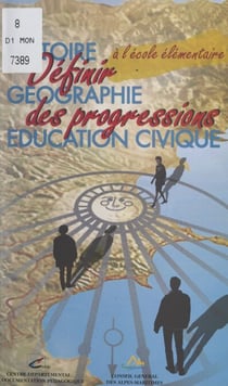 Définir des progressions - En histoire, géographie, éducation civique à l'école élémentaire